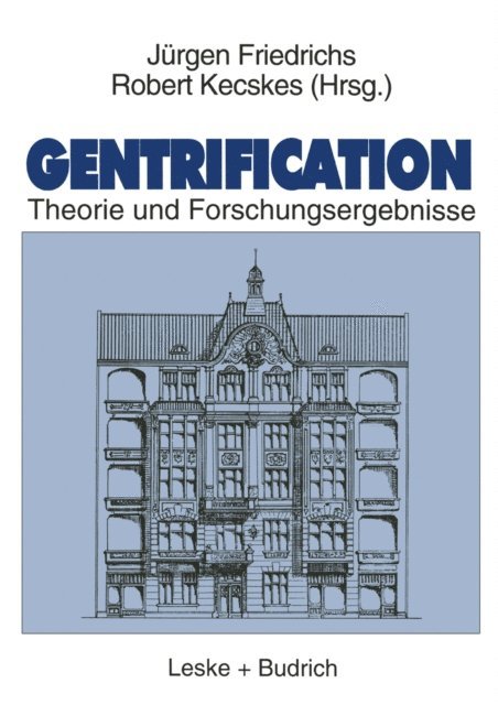 Robert Kecskes, Juergen Friedrichs - Gentrification, E-bok