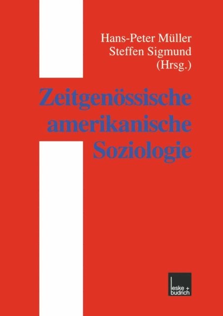 Steffen Sigmund, Hans-Peter Muller - Zeitgenössische amerikanische Soziologie, E-bok