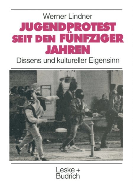 Werner Lindner - Jugendprotest seit den fünfziger Jahren, E-bok