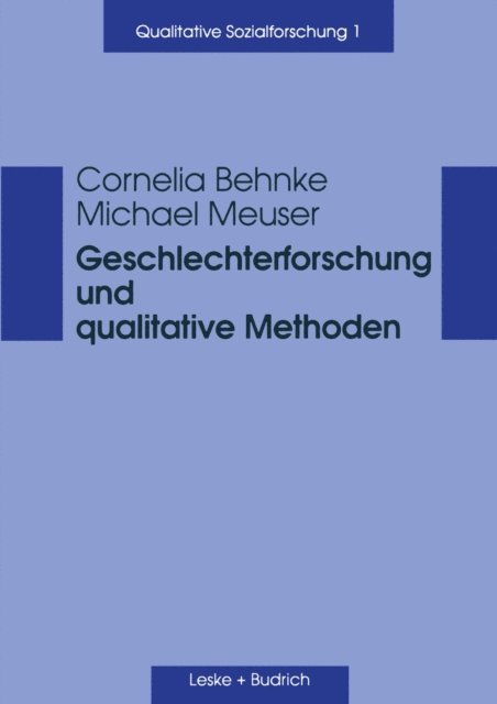 Michael Meuser, Cornelia Behnke - Geschlechterforschung und qualitative Methoden, E-bok