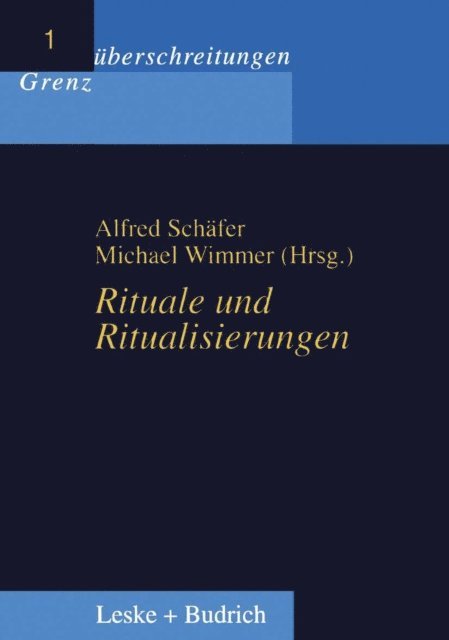 Michael Wimmer, Alfred Schafer - Rituale und Ritualisierungen, E-bok