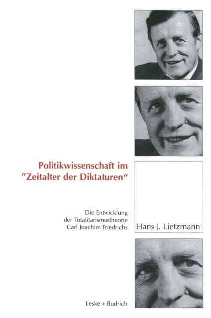 Hans J. Lietzmann - Politikwissenschaft im „Zeitalter der Diktaturen“, E-bok