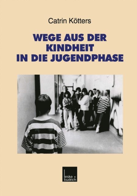Catrin Kotters-Konig - Wege aus der Kindheit in die Jugendphase, E-bok