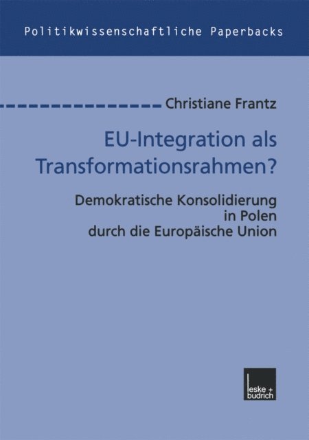 Christiane Frantz - EU-Integration als Transformationsrahmen?, E-bok