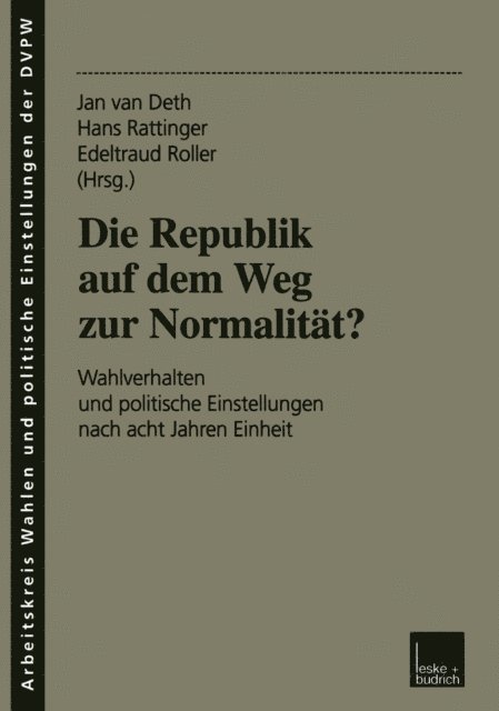 Edeltraud Roller, Hans Rattinger, J.W. van Deth - Die Republik auf dem Weg zur Normalität?, E-bok