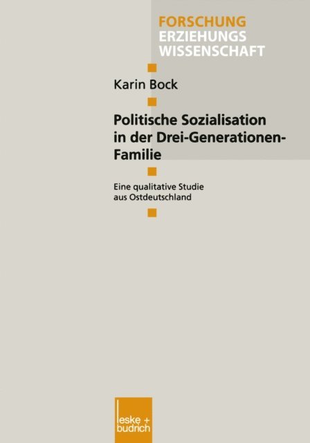 Karin Bock - Politische Sozialisation in der Drei-Generationen-Familie, E-bok