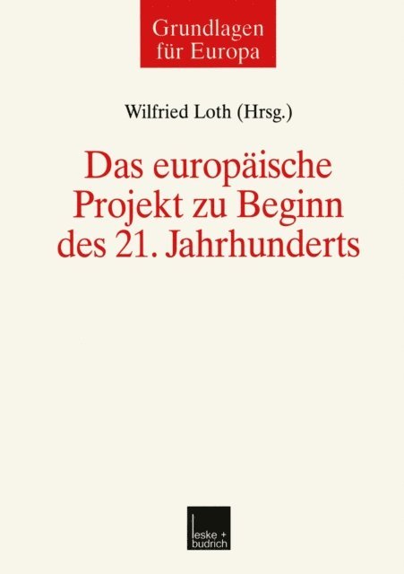 Wilfried Loth - Das europäische Projekt zu Beginn des 21. Jahrhunderts, E-bok