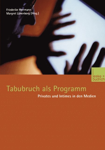 Margreth Lunenborg, Friederike Herrmann - Tabubruch als Programm, E-bok