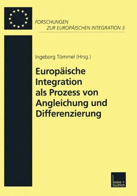 Ingeborg Tommel - Europäische Integration als Prozess von Angleichung und Differenzierung, E-bok