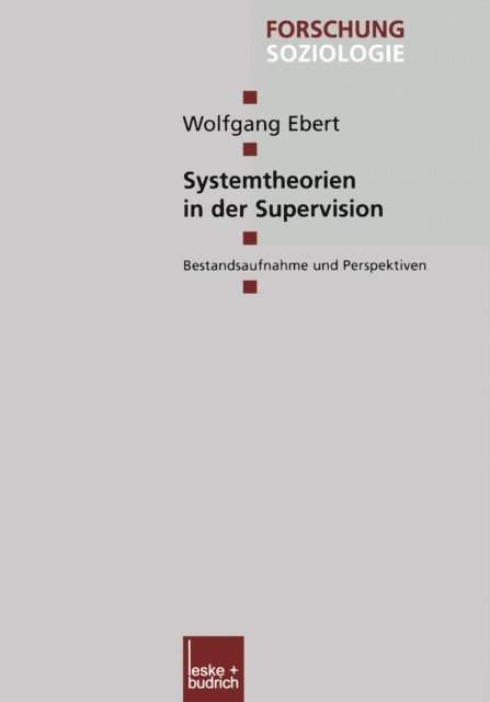 Wolfgang Ebert - Systemtheorien in der Supervision, E-bok