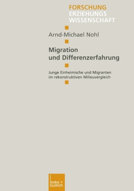 Arnd-Michael Nohl - Migration und Differenzerfahrung, E-bok