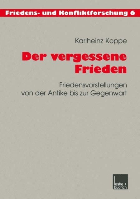 Karlheinz Koppe - Der vergessene Frieden, E-bok