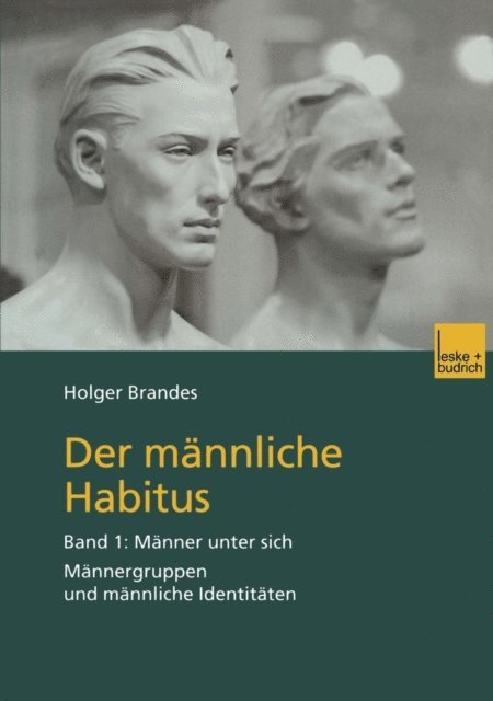 Holger Brandes - Der männliche Habitus, E-bok
