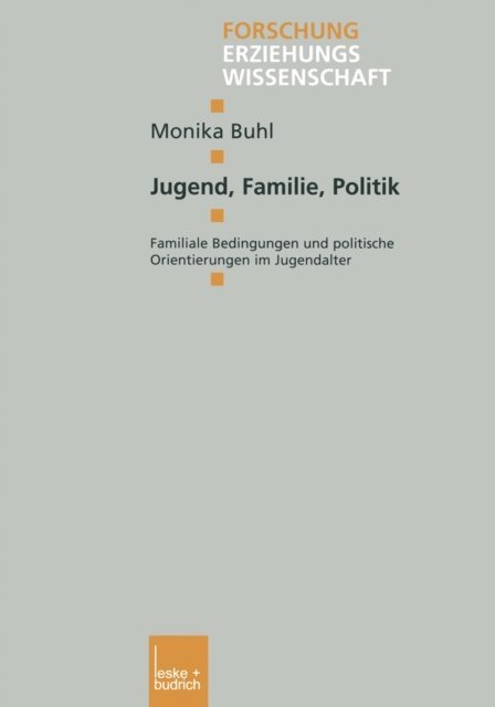 Monika Buhl - Jugend, Familie, Politik, E-bok