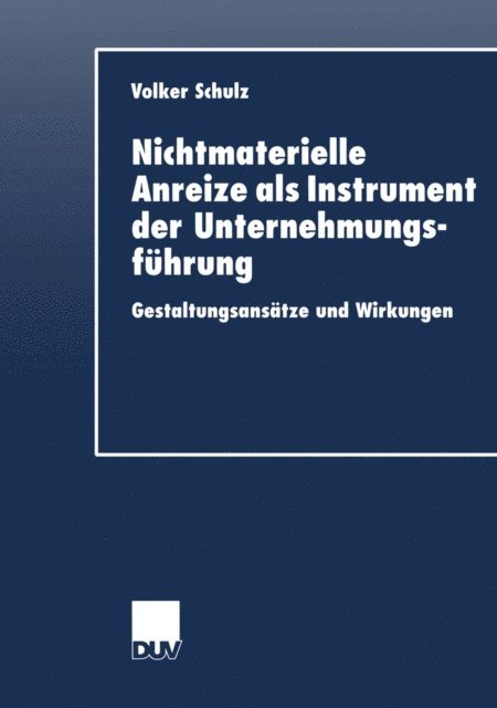 Volker Schulz - Nichtmaterielle Anreize als Instrument der Unternehmungsführung, E-bok