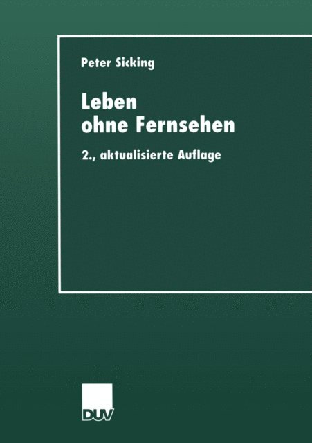 Peter Sicking - Leben ohne Fernsehen, E-bok