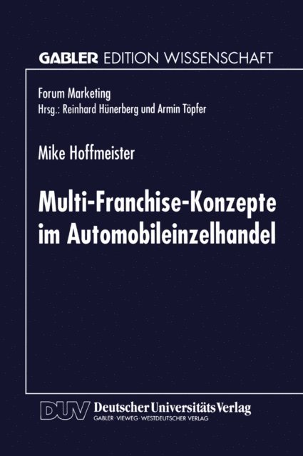 Mike Hoffmeister - Multi-Franchise-Konzepte im Automobileinzelhandel, E-bok
