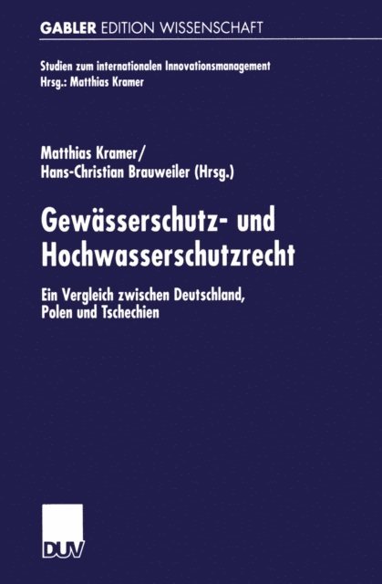 Hans-Christian Brauweiler, Matthias Kramer - Gewässerschutz- und Hochwasserschutzrecht, E-bok