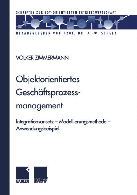 Volker Zimmermann - Objektorientiertes Geschäftsprozessmanagement, E-bok