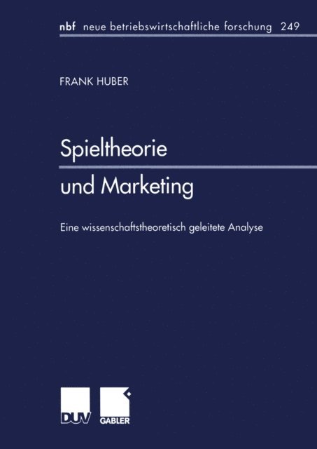Frank Huber - Spieltheorie und Marketing, E-bok