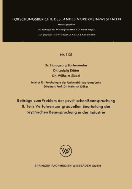 Wilhelm Sickel, Ludwig Kotter, Hansgeorg Bartenwerfer - Beiträge zum Problem der psychischen Beanspruchung, E-bok