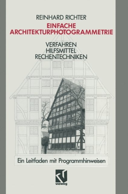 Reinhard Richter - Einfache Architekturphotogrammetrie, E-bok