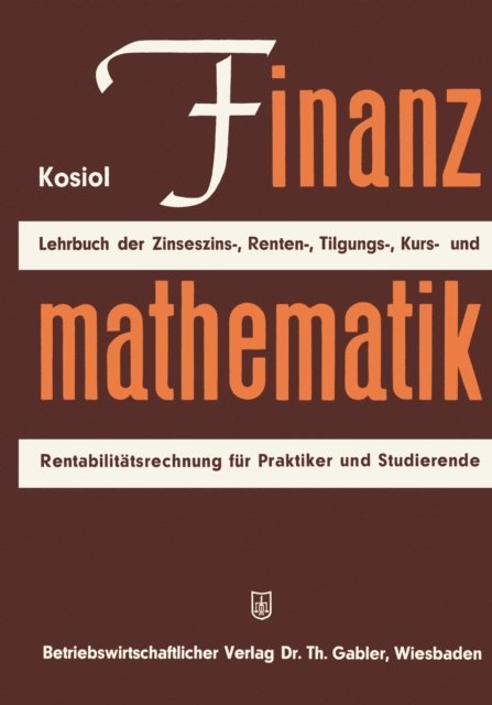Erich Kosiol - Finanzmathematik, E-bok