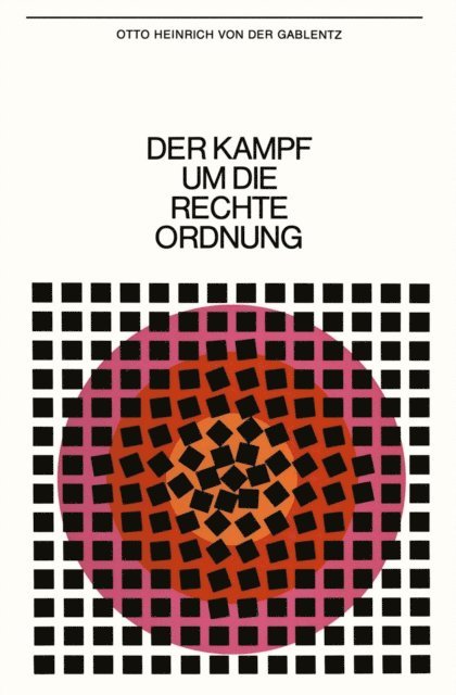 Otto Heinrich von der Gablentz - Der Kampf um die rechte Ordnung, E-bok
