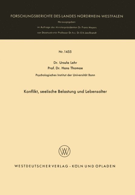 Hans Thomae, Ursula Lehr - Konflikt, seelische Belastung und Lebensalter, E-bok