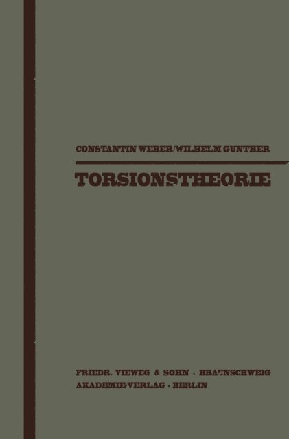Wilhelm Gunther, Constantin Weber - Torsionstheorie, E-bok