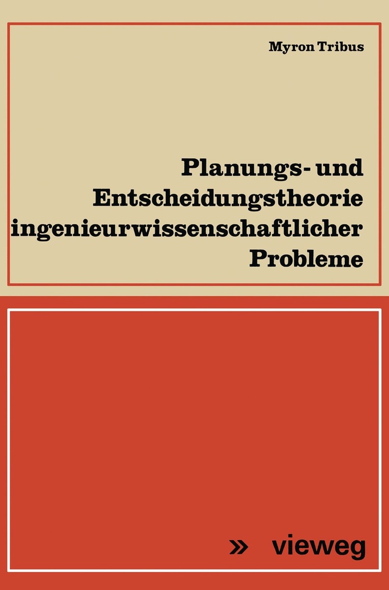 Myron Tribus - Planungs- und Entscheidungstheorie ingenieurwissenschaftlicher Probleme, Häftad
