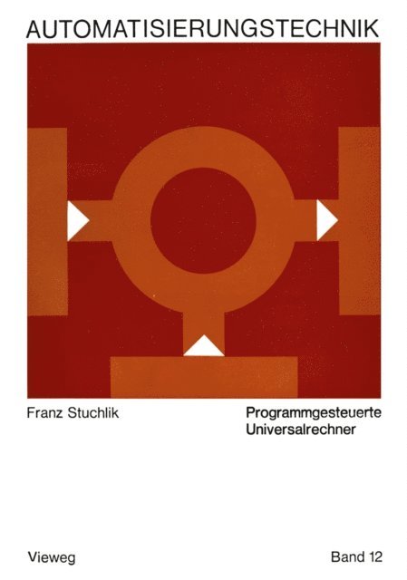 Franz Stuchlik - Programmgesteuerte Universalrechner, E-bok