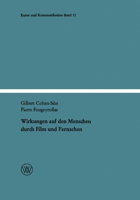 Pierre Fougeyrollas, Gilbert Cohen-Seat - Wirkungen auf den Menschen durch Film und Fernsehen, E-bok