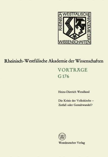 Heinz-Dietrich Wendland - Die Krisis der Volkskirche — Zerfall oder Gestaltwandel?, E-bok