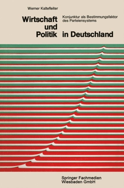 Werner Kaltefleiter - Wirtschaft und Politik in Deutschland, E-bok