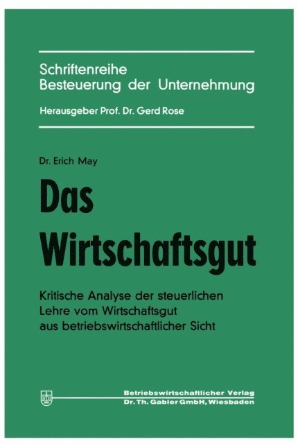 Erich May - Das Wirtschaftsgut, E-bok
