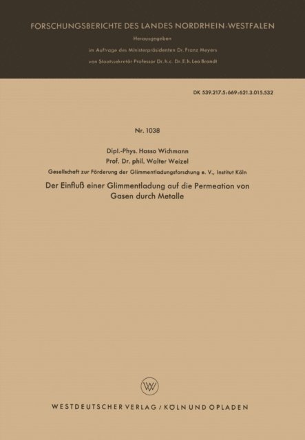 Hasso Gustav Wichmann - Der Einfluß einer Glimmentladung auf die Permeation von Gasen durch Metalle, E-bok