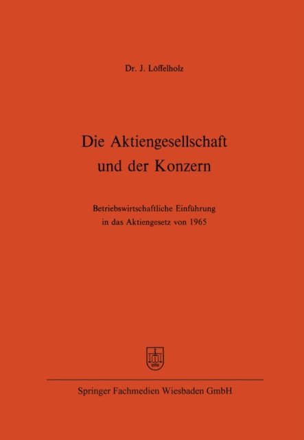 Josef Loffelholz - Die Aktiengesellschaft und der Konzern, E-bok
