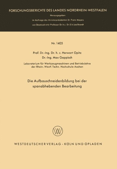 Herwart Opitz - Die Aufbauschneidenbildung bei der spanabhebenden Bearbeitung, E-bok