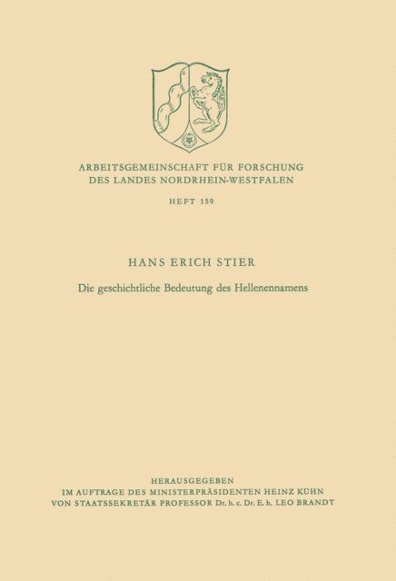 Hans Erich Stier - Die geschichtliche Bedeutung des Hellenennamens, E-bok