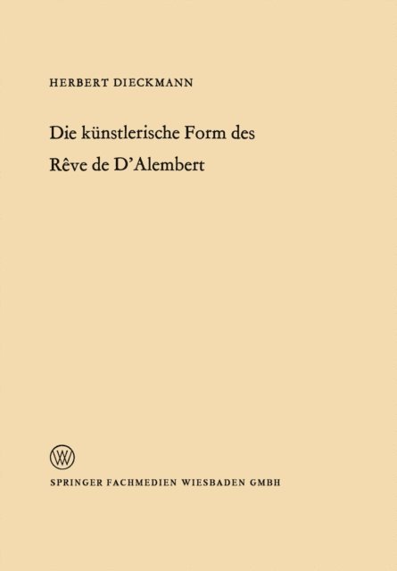 Herbert Dieckmann - Die künstlerische Form des Rêve de D’Alembert, E-bok