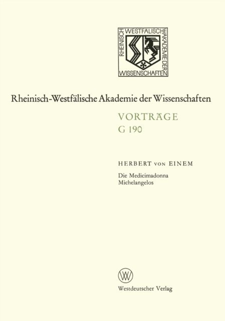 Herbert ?von? Einem - Die Medicimadonna Michelangelos, E-bok