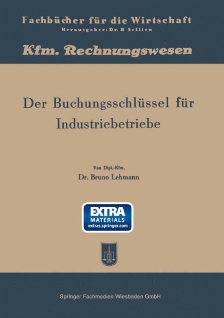 Bruno Lehmann - Der Buchungsschlüssel für Industriebetriebe, E-bok