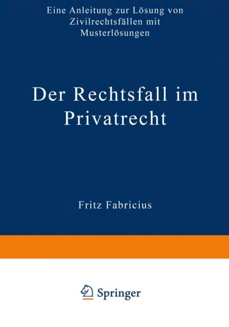 Fritz Fabricius - Der Rechtsfall im Privatrecht, E-bok