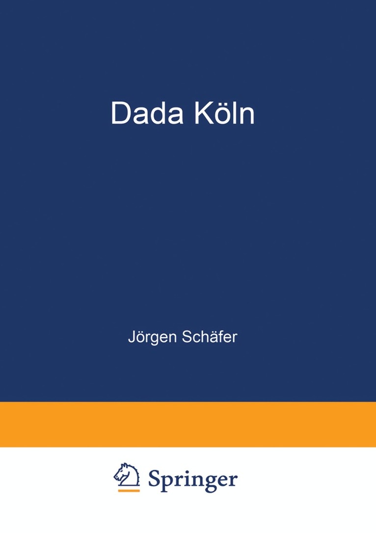 Jörgen Schäfer - Dada Köln, Häftad. Tillgänglighet: Lägg i varukorg
