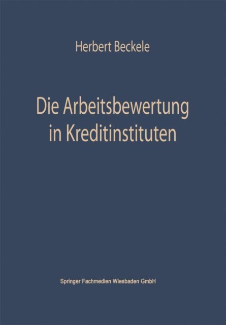 Herbert Beckerle - Die Arbeitsbewertung in Kreditinstituten, E-bok