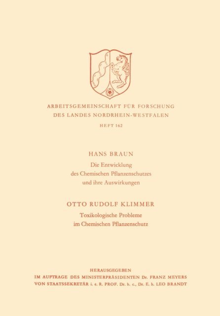 Hans Braun - Die Entwicklung des Chemischen Pflanzenschutzes und ihre Auswirkungen / Toxikologische Probleme im Pflanzenschutz, E-bok
