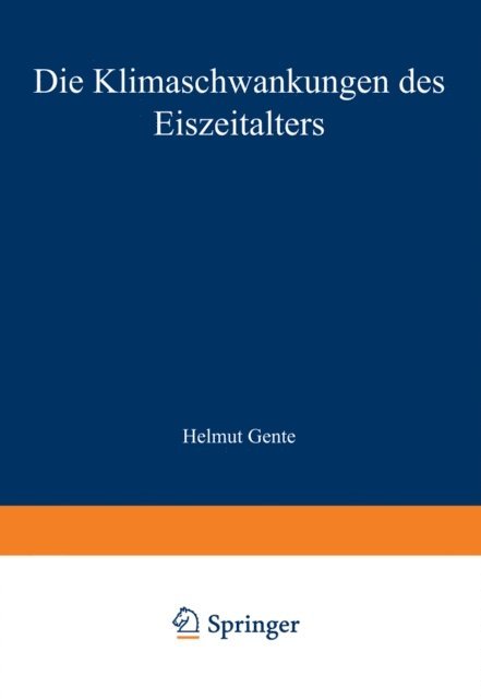 Burkhard Frenzel - Die Klimaschwankungen des Eiszeitalters, E-bok