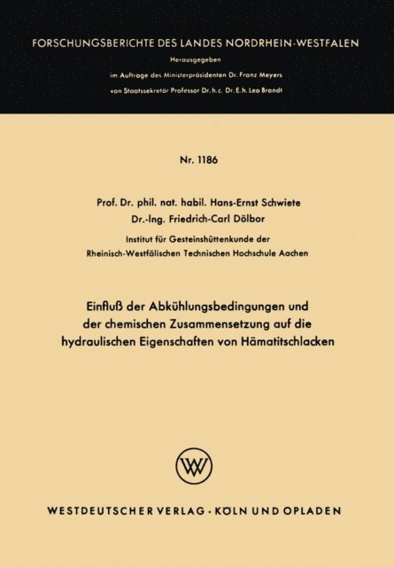Hans-Ernst Schwiete - Einfluß der Abkühlungsbedingungen und der chemischen Zusammensetzung auf die hydraulischen Eigenschaften von Hämatitschlacken, E-bok