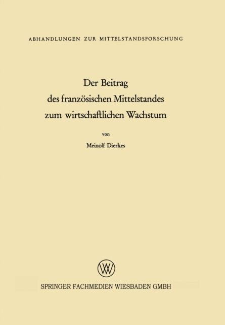 Meinolf Dierkes - Der Beitrag des französischen Mittelstandes zum wirtschaftlichen Wachstum, E-bok